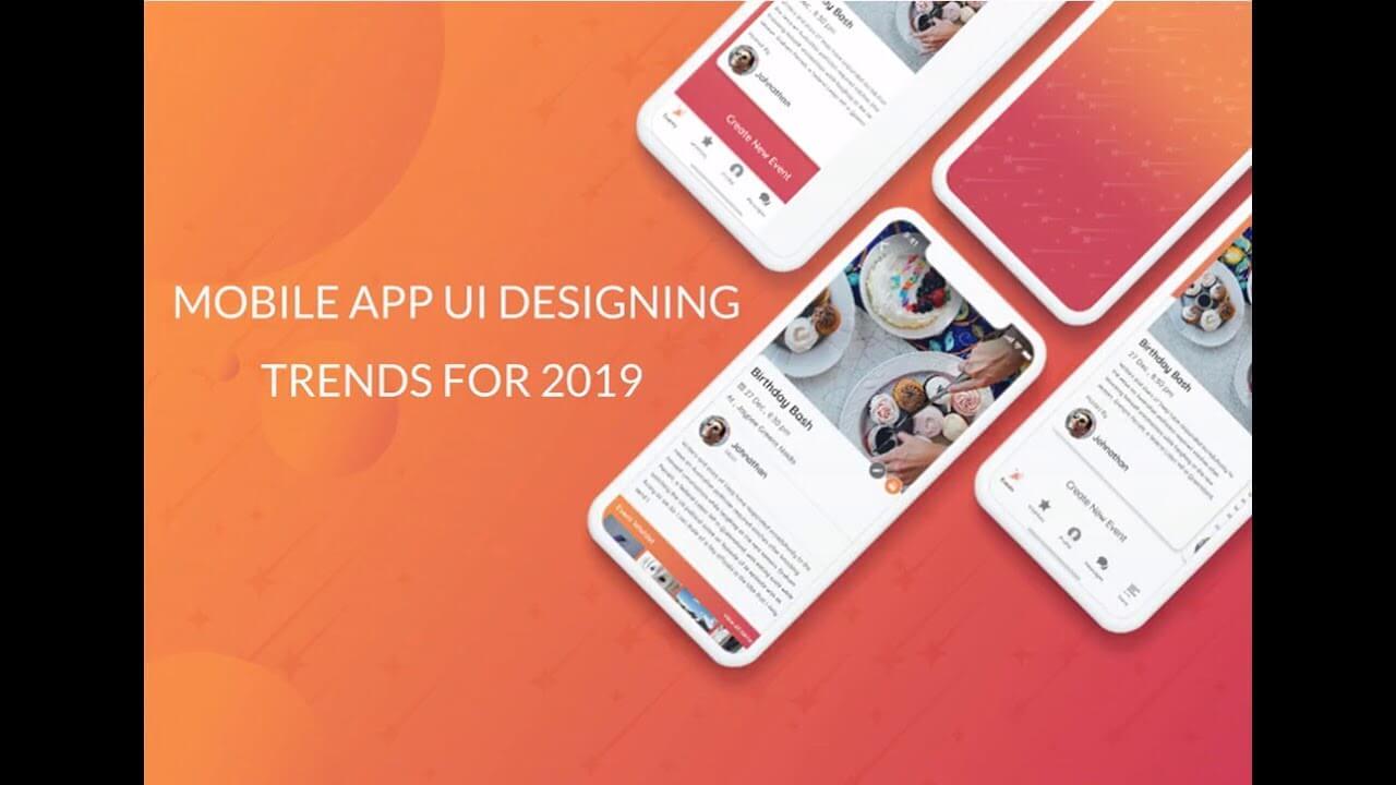 Mobile UI Design Trends In 2019